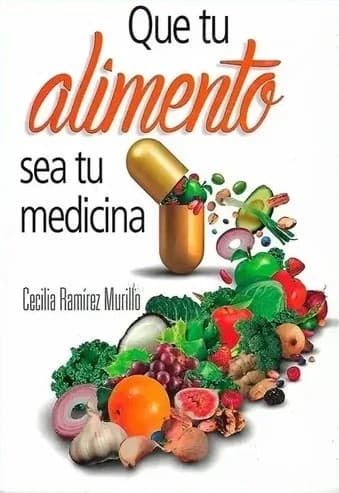 Que tu alimento sea tu medicina